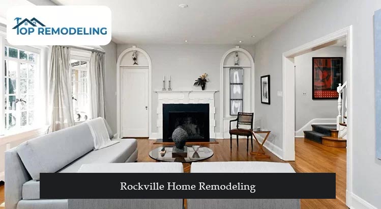 Rockville Home Remodeling